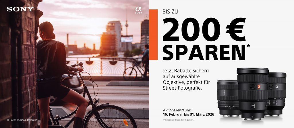 Sony COI Street Objektiv Aktion – bis zu € 200.– Sofortrabatt!