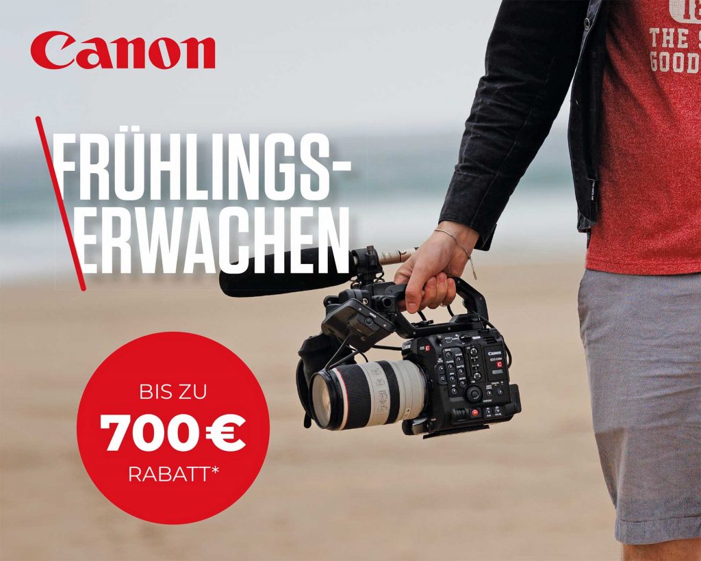Canon Video-Frühlingserwachen – bis zu € 700,– Sofortrabatt!