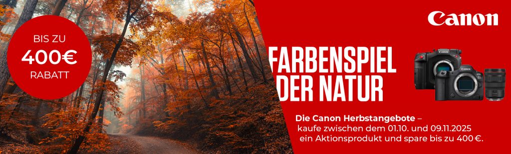 Canon Herbstaktion – bis zu € 400,– Sofort-Rabatt bis 09.11. verlängert!