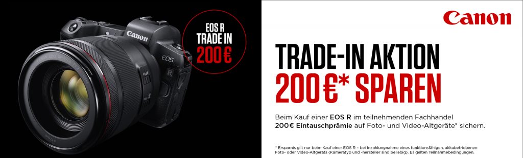 Canon Trade-In Aktion – Jetzt € 200,– sparen!