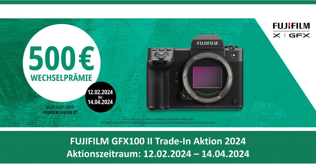 FUJIFILM GFX100 II Trade-In Aktion – Jetzt € 500,– Wechselprämie sichern!
