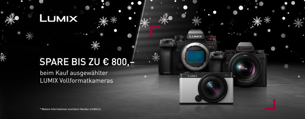 Lumix Winteraktion: Bis zu € 800,– Sofortrabatt auf Lumix Vollformatkameras!