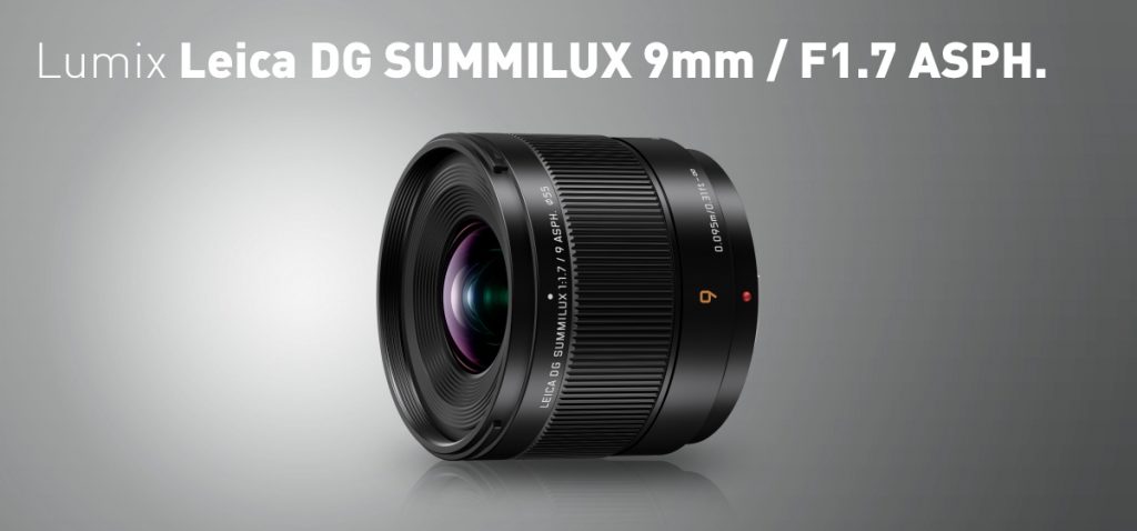 Lumix Leica DG SUMMILUX 9mm / F1.7 ASPH.