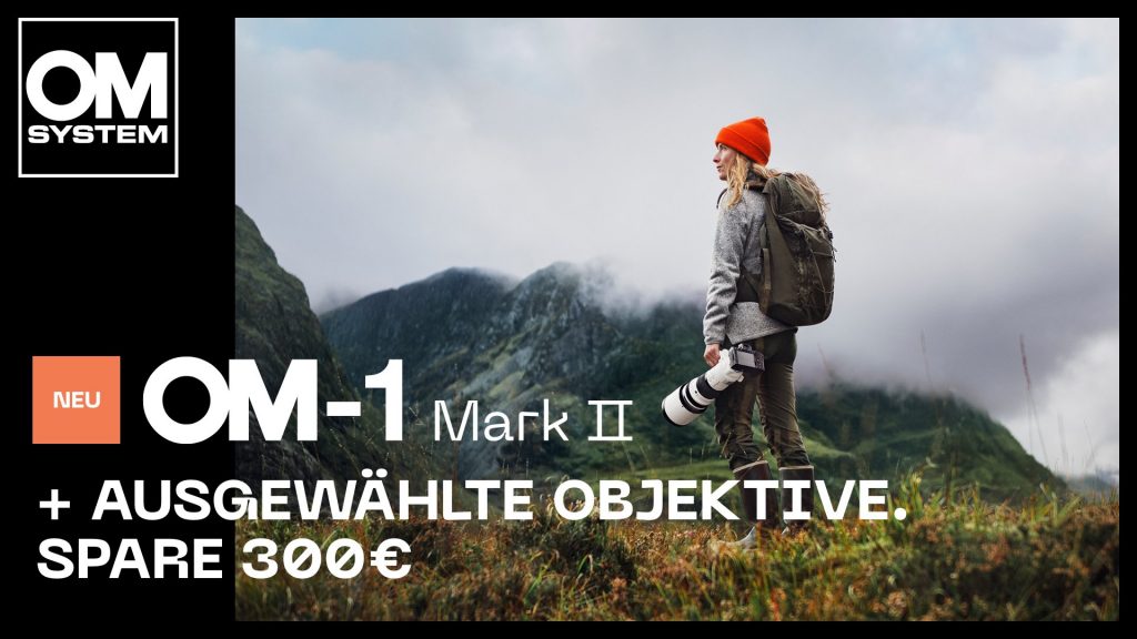 Mit der neuen OM-1 Mark II jetzt € 300,– Cashback sichern!
