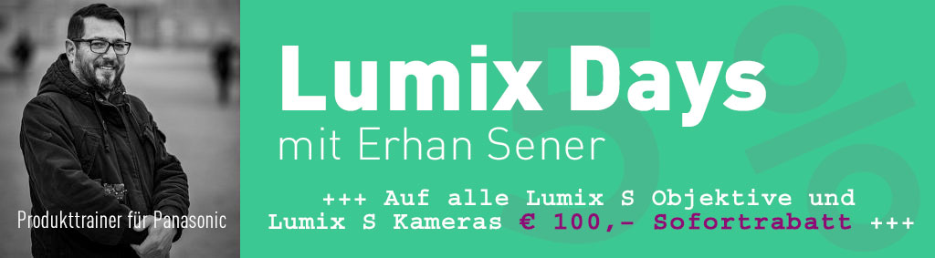 4. bis 6.12.2025: Panasonic Lumix Days mit Erhan Sener