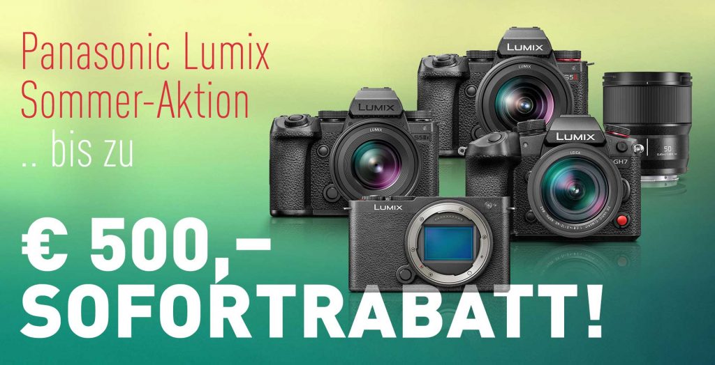 Lumix Sommer-Aktion – bis zu € 500,– Sofortrabatt