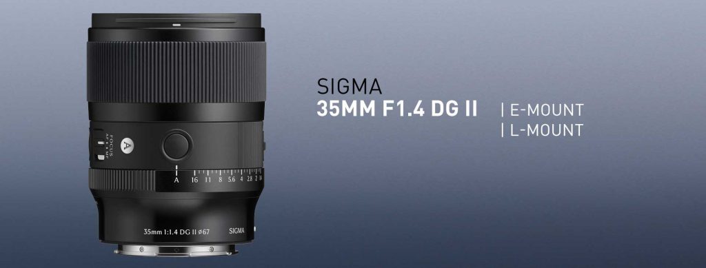 Sigma 35mm F1.4 DG II für Sony E-Mount & L-Mount