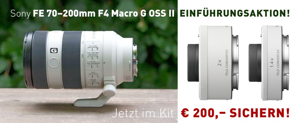 Mit dem Sony FE 70–200mm F4 Macro G OSS II Einführungskit € 200,– sichern!