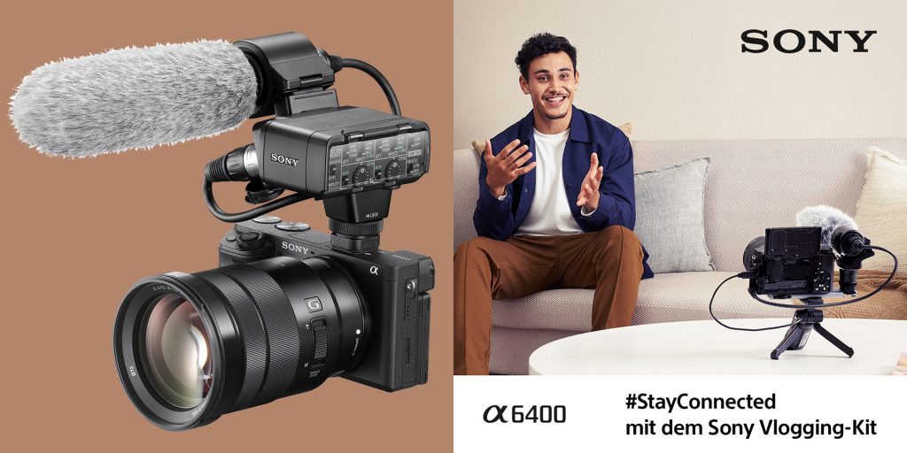 (Sony – #StayConnected mit dem Sony Vlogging-Kit Alpha 6400)
