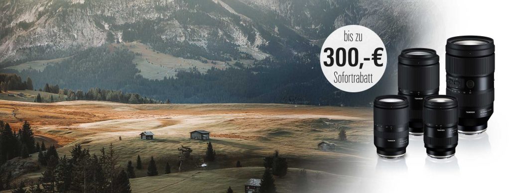 Tamron Premium Zoom-Aktion – Bis zu € 300,– Sofortrabatt